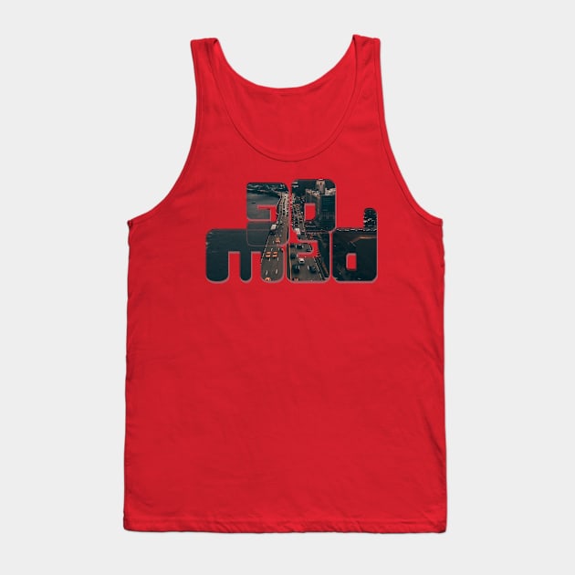 go mad Tank Top by afternoontees